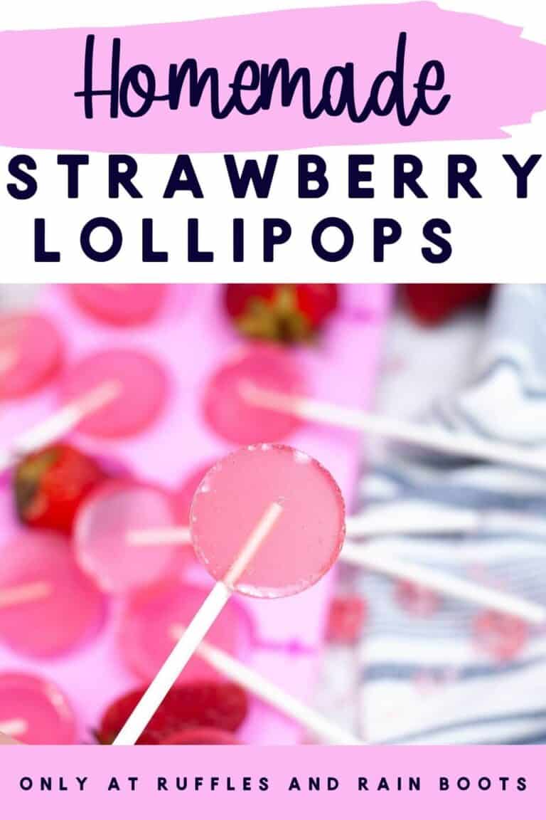 Homemade Lollipops Recipe (2 Flavors!) Ruffles and Rain Boots