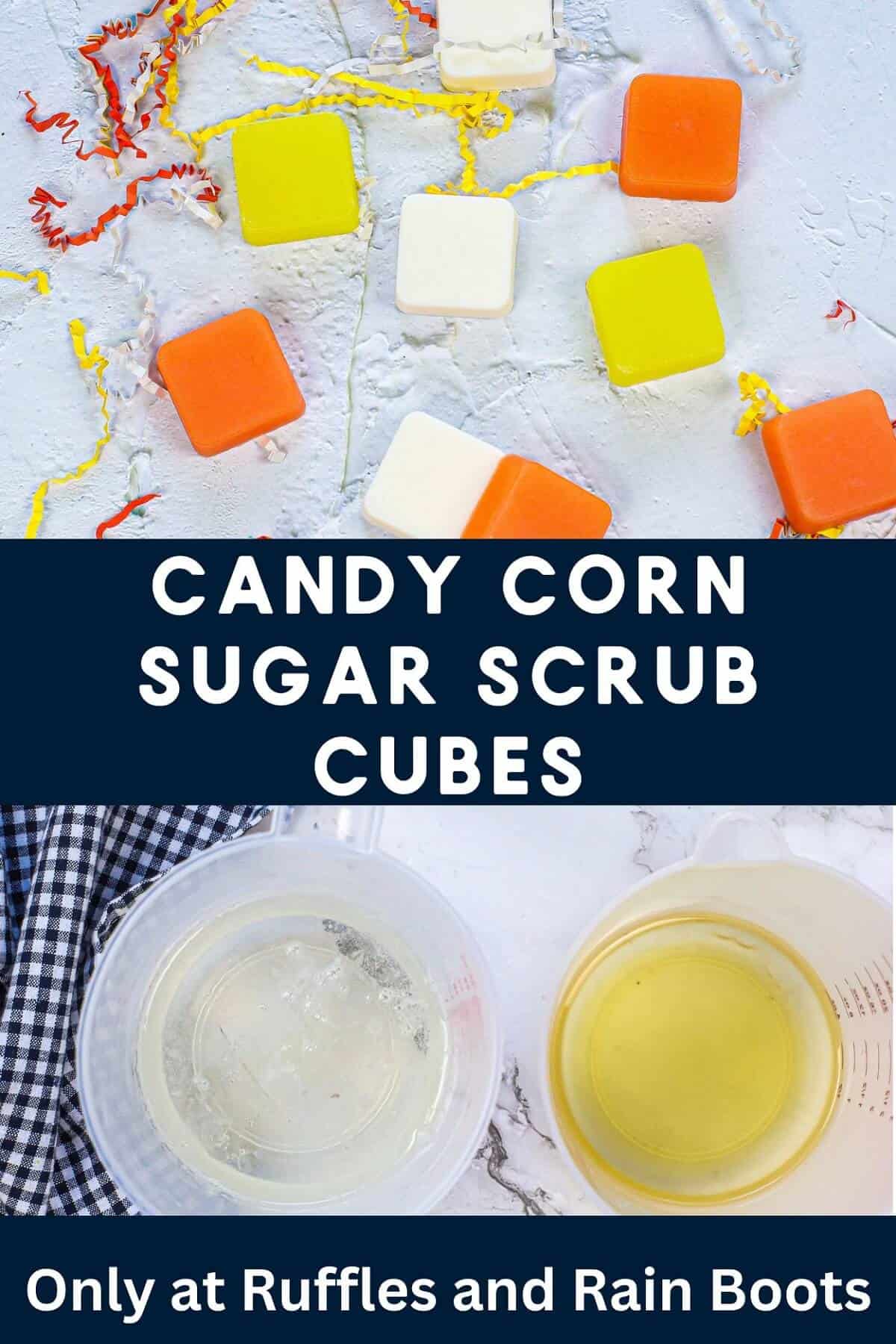 A double stack vertical image with Several Candy Corn Sugar Scrub Cubes next to candy corn colored shredded paper against a white concrete background on the top and a measuring cup filled with oils and a measuring cup filled with melted clear soap on the bottom.