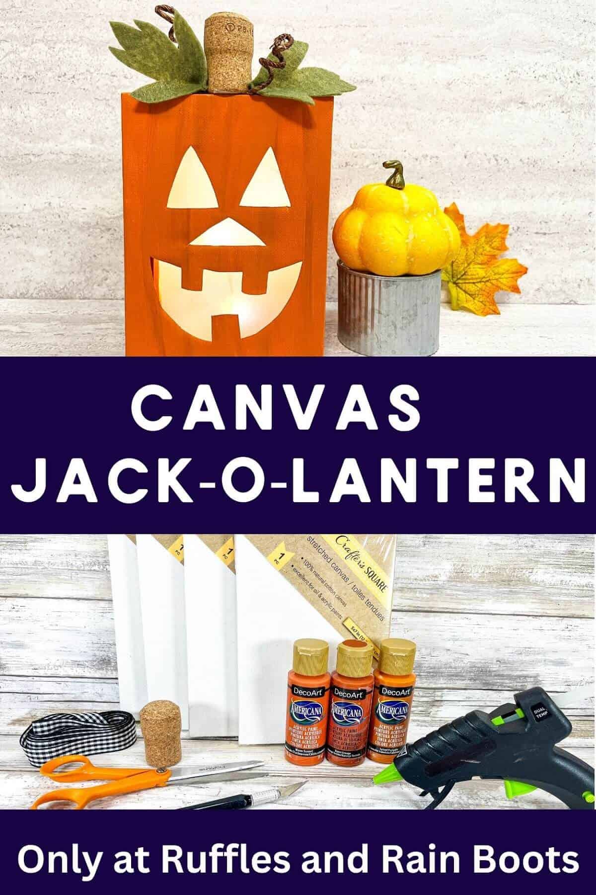 A double stacked image of a image of a completed lighted canvas Jack-O-Lantern craft next to a fall squash on a metal tin next to a fall leaf against a white and grey background on the top an the supplies for the craft on the bottom against a white weathered wood background.