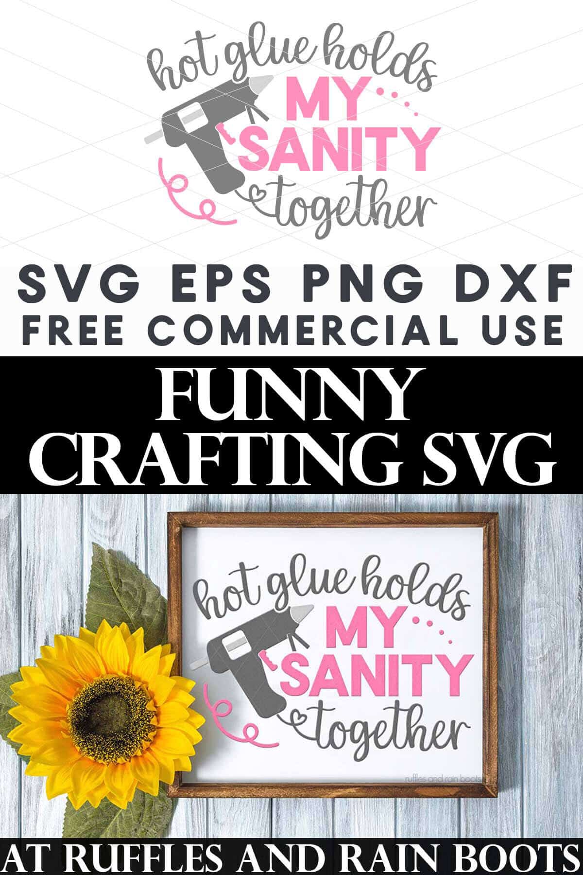 Split vertical image of a craft room sign made with a hot glue holds my sanity together SVG.