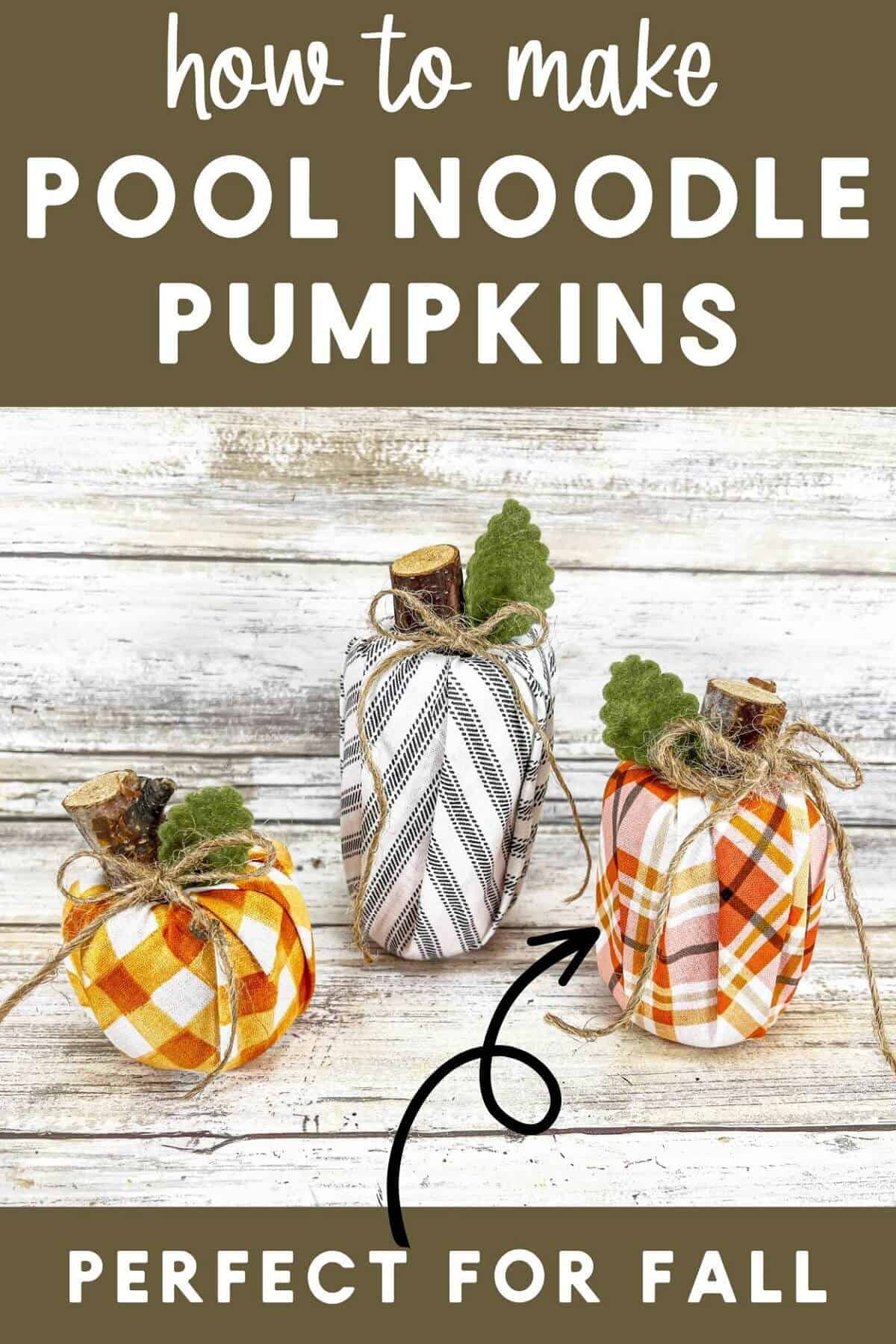 Three wrapped Dollar Store pool noodle pumpkins, one in black and white, one orange and white and one orange plaid, on a white and grey background.