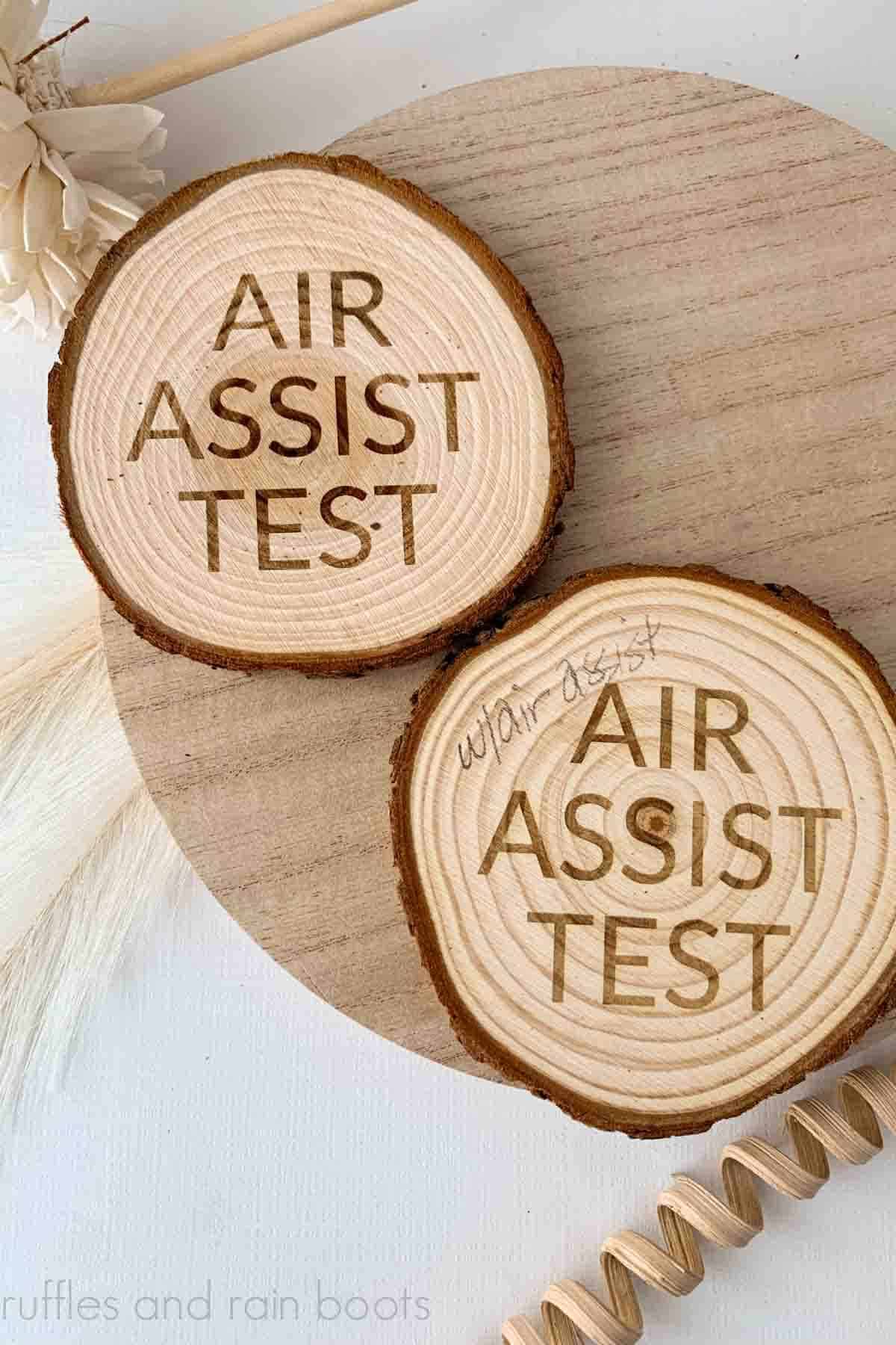 Vertical image of two wood coasters which read air assist test engrave function with the air assist tool.