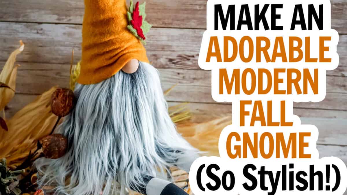 YouTube thumbnail showing a fall gnome with long legs and neutral background with text which reads make an adorable modern fall gnome.