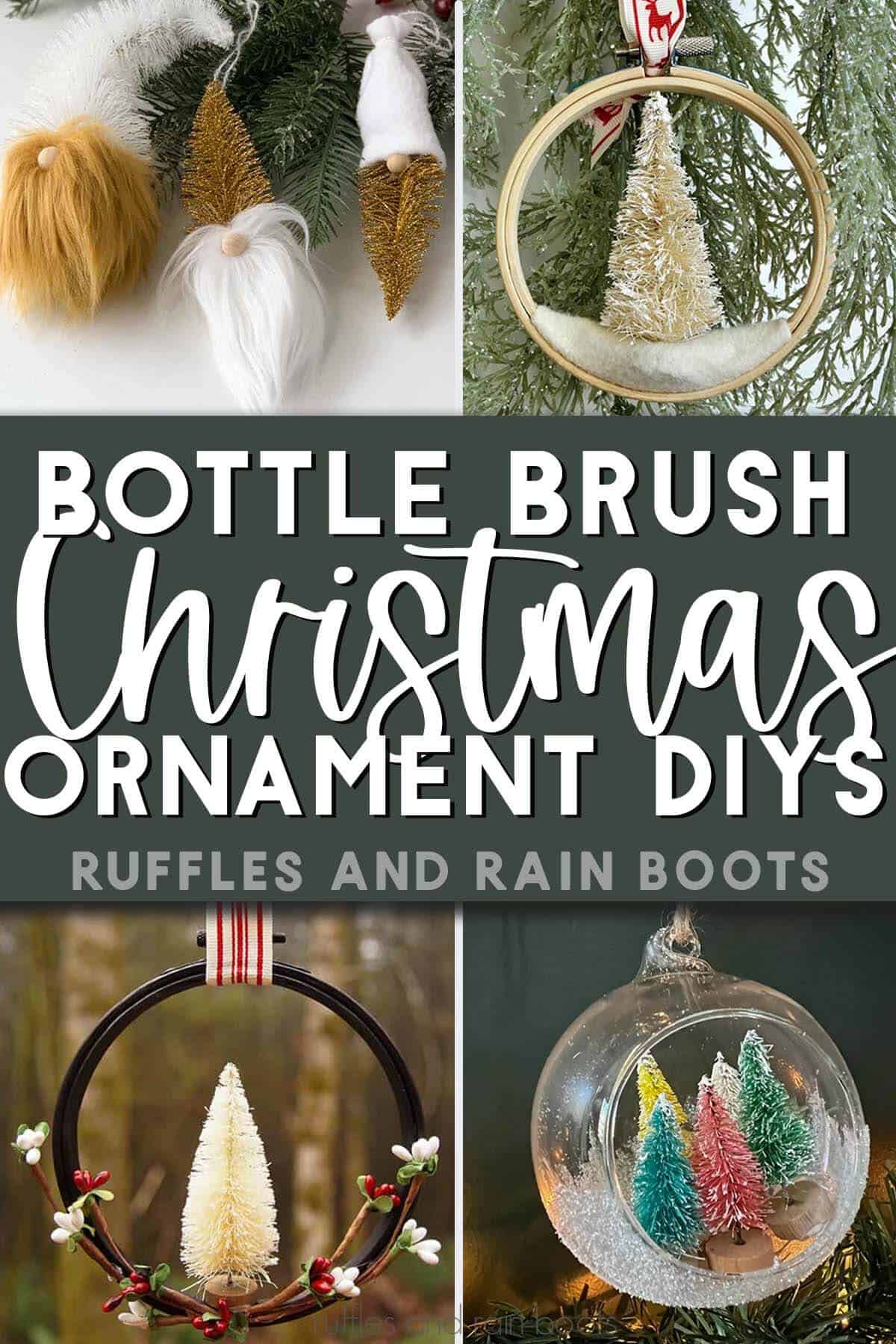 Vertical four image collage of bottle brush Christmas ornament DIY projects.