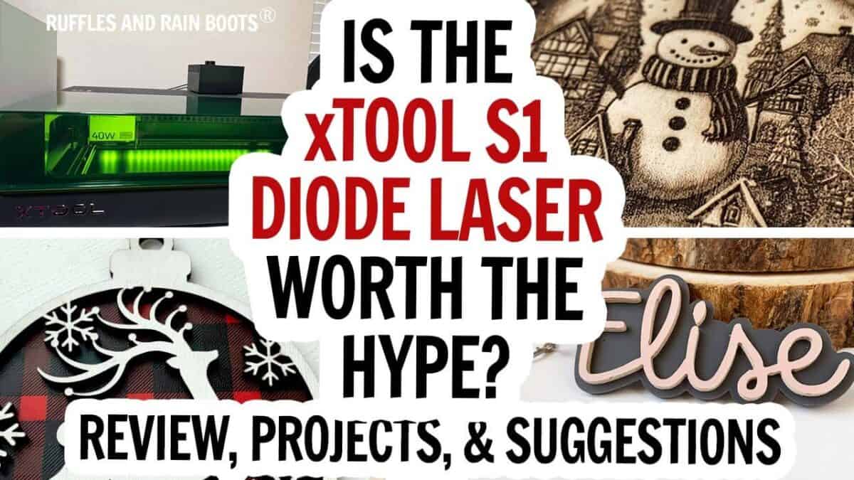 xTool S1 Review, Video, and Projects - Ruffles and Rain Boots