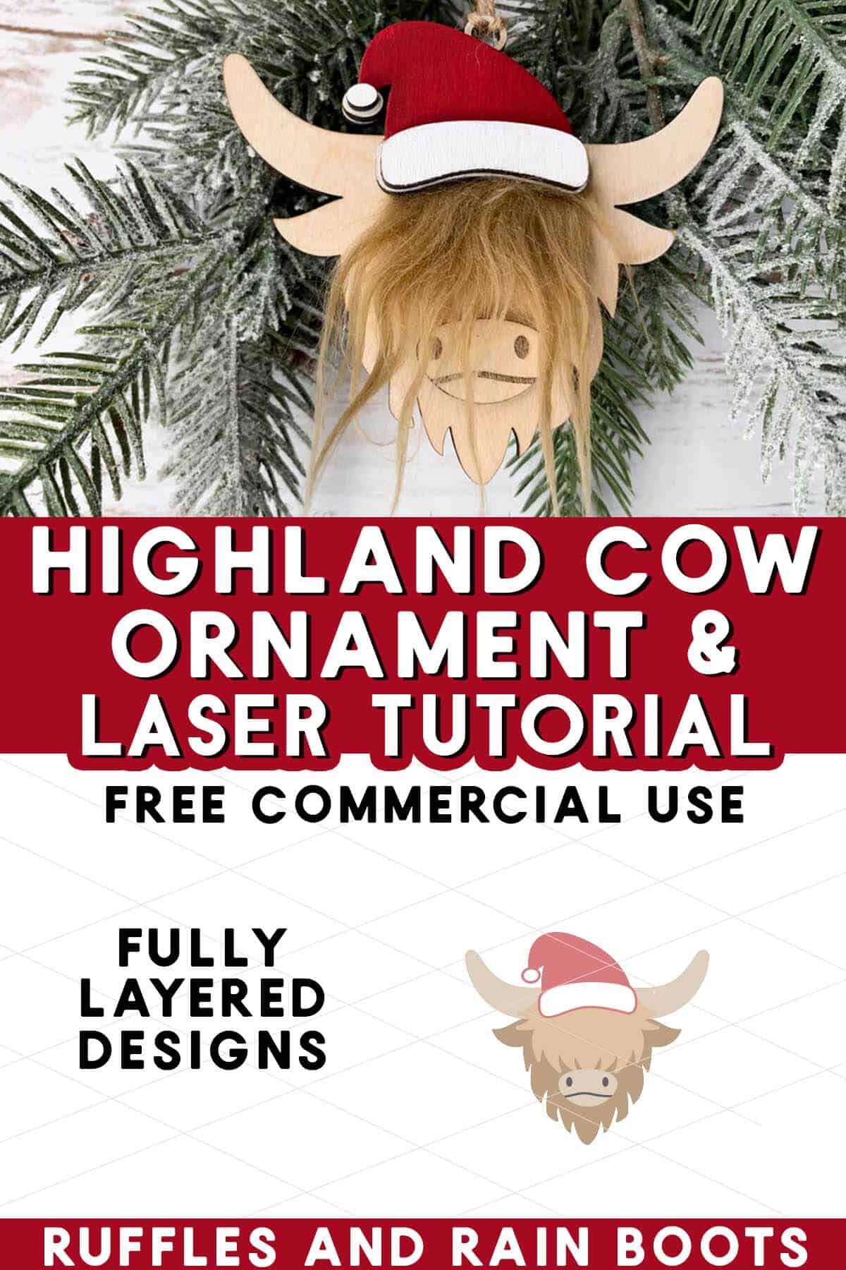 Split vertical image showing a Scottish highland cow ornament wearing a Santa hat with text which reads highland cow ornament and l aser tutorial.