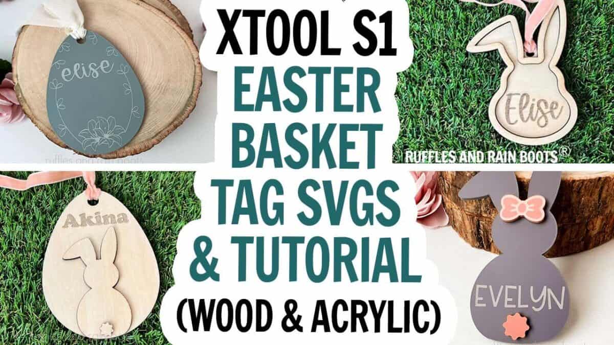 Horizontal image of four wood and acrylic tags with ribbons and text which reads xTool S1 Easter basket Tag SVGs and tutorial.