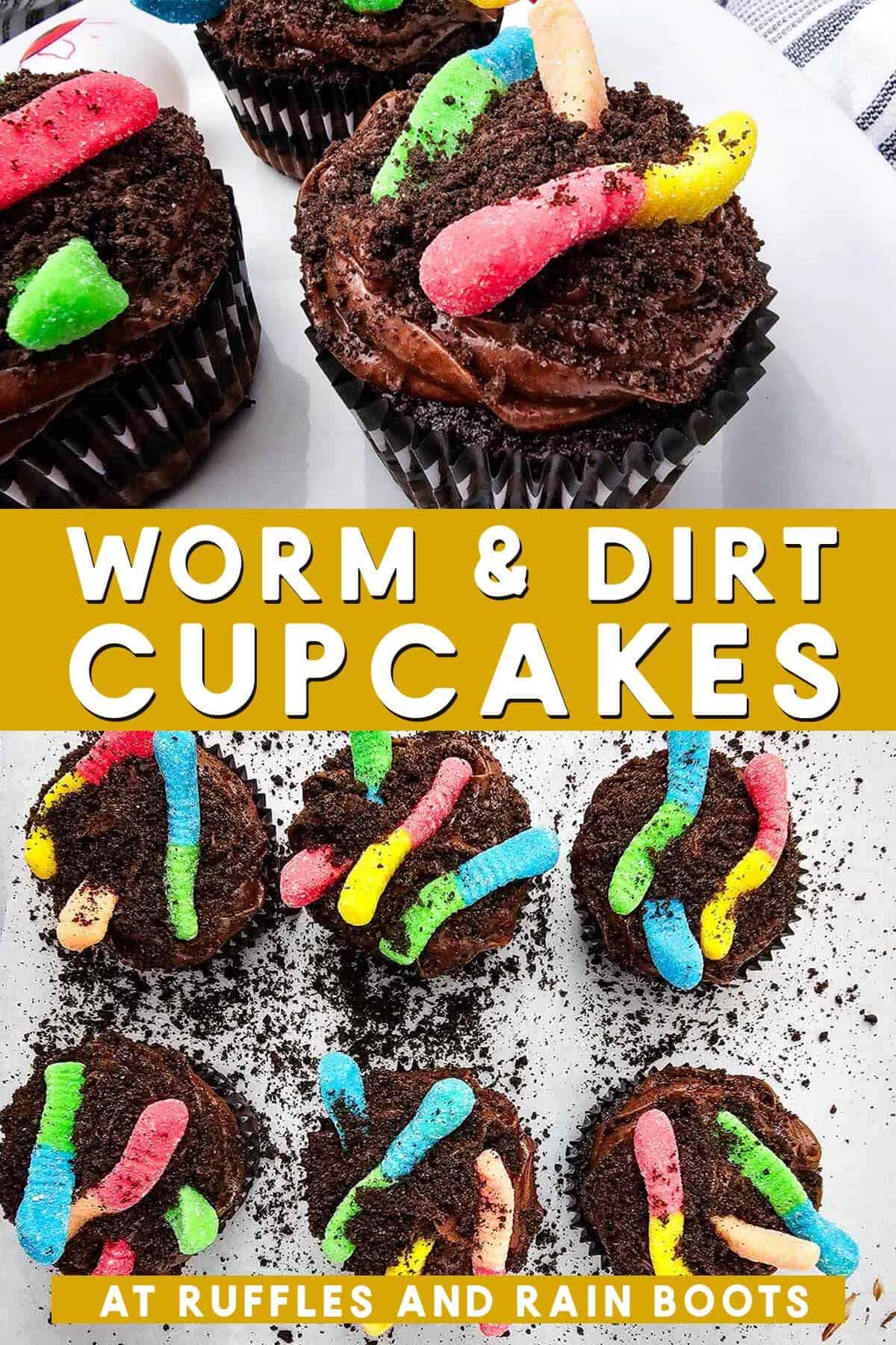 Vertical split image of a worm cupcake with Oreo cookie dirt and text which reads worm and dirt cupcakes.