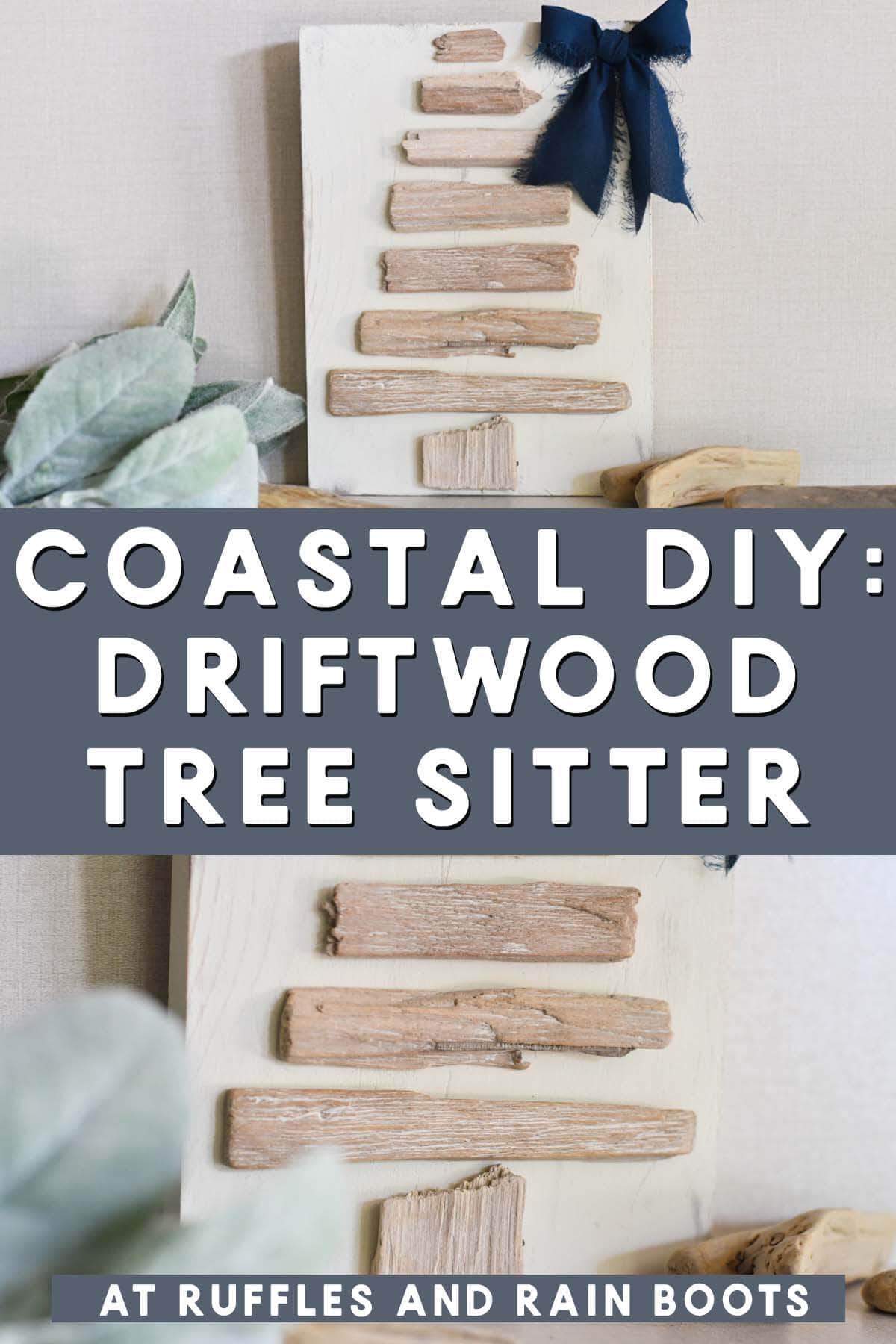 Split vertical image of a driftwood Christmas tree with text which reads coastal DIY: driftwood tree sitter.