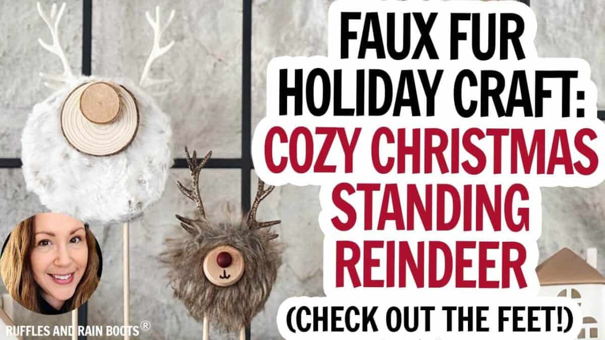 YouTube thumbnail for the cutest standing reindeer with text which reads faux fur holiday craft: cozy Christmas standing reindeer.