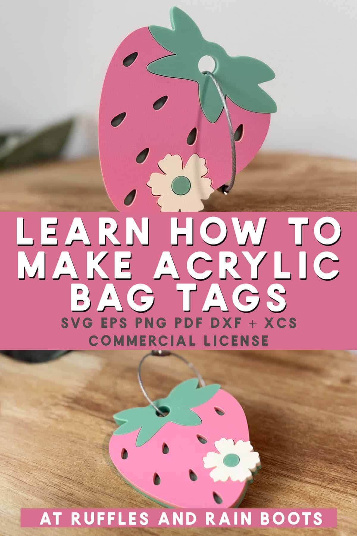 Split vertical image of a strawberry bag tag with text which reads learn how to make acrylic bag tags.