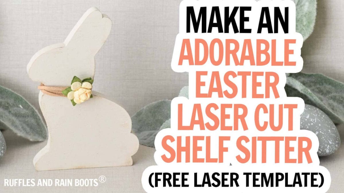 Horizontal image in a thumbnail style of a wooden, laser cut bunny shelf sitter with text which reads make an adorable Easter laser cut shelf sitter with free laser template.